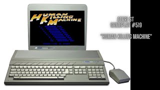Human Killing Machine (Atari ST / Gameplay #519)