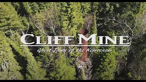 Cliff Mine - Ghost Towns of the Keweenaw