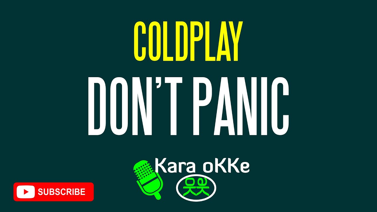 Coldplay don t panic. Don&#039;t panic coldplay.