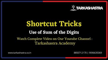 Shortcut Tricks - Use of Sum of Digits - For MBA CET, CMAT, CAT, XAT, SNAP, NMAT, IIFT, MAT, ATMA