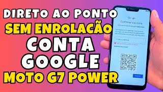 COMO EXCLUIR CONTA GOOGLE DO MOTO G7 POWER SEM PC DIRETO E RETO