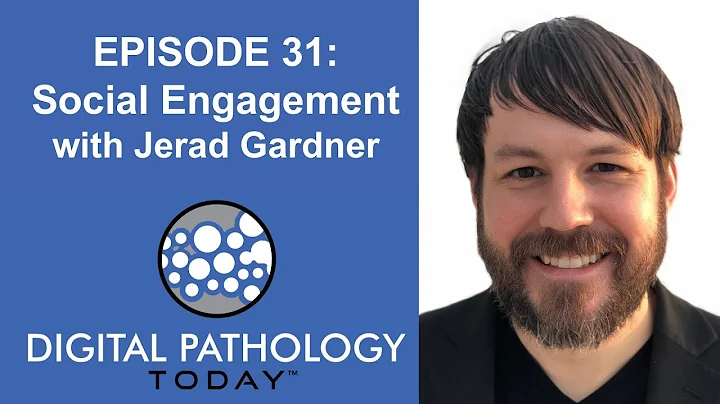 Social Engagement on Digital Pathology Today Episode 31