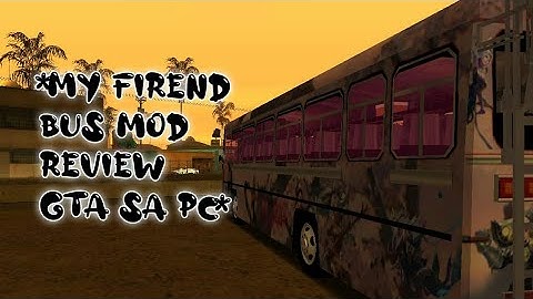 How to install bus mod for gta san andreas