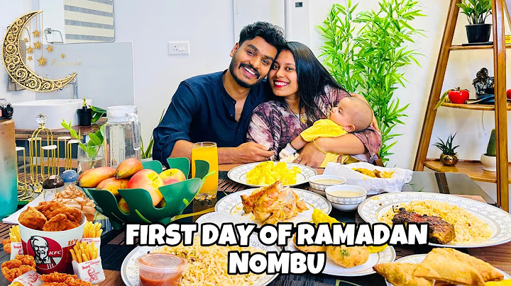 FIRST DAY OF RAMADAN NOMBU 🤩