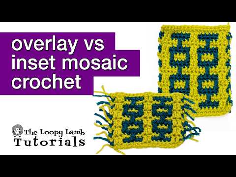 Inset Mosaic Crochet vs Overlay Mosaic Crochet: What’s the Difference?