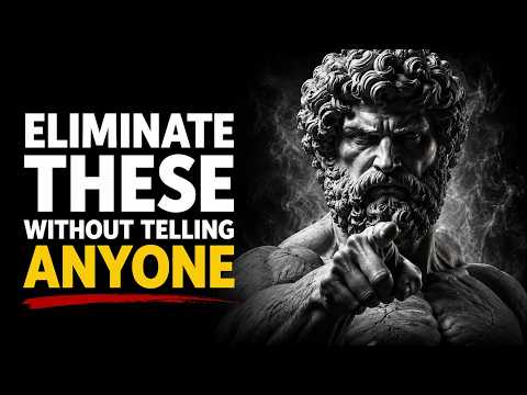 7 Things You Need to Quietly Remove From Your Life | Stoicism & Rational Depth