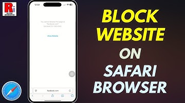 How to Block Websites on Safari iPhone: A Step-by-Step Guide