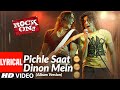 Lyrical: Pichle Saat Dinon Mein | Rock On | Farhan Akhtar, Prachi Desai | Shankar-Ehsaan-Loy