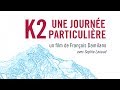 K2 une journee particuliere un film de franois damilano himalaya montagne alpinisme pakistan