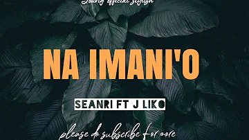 NA IMANI'O___Seanri ft J Liko official music 2023 (PNG Latest music 2023) #subscribe