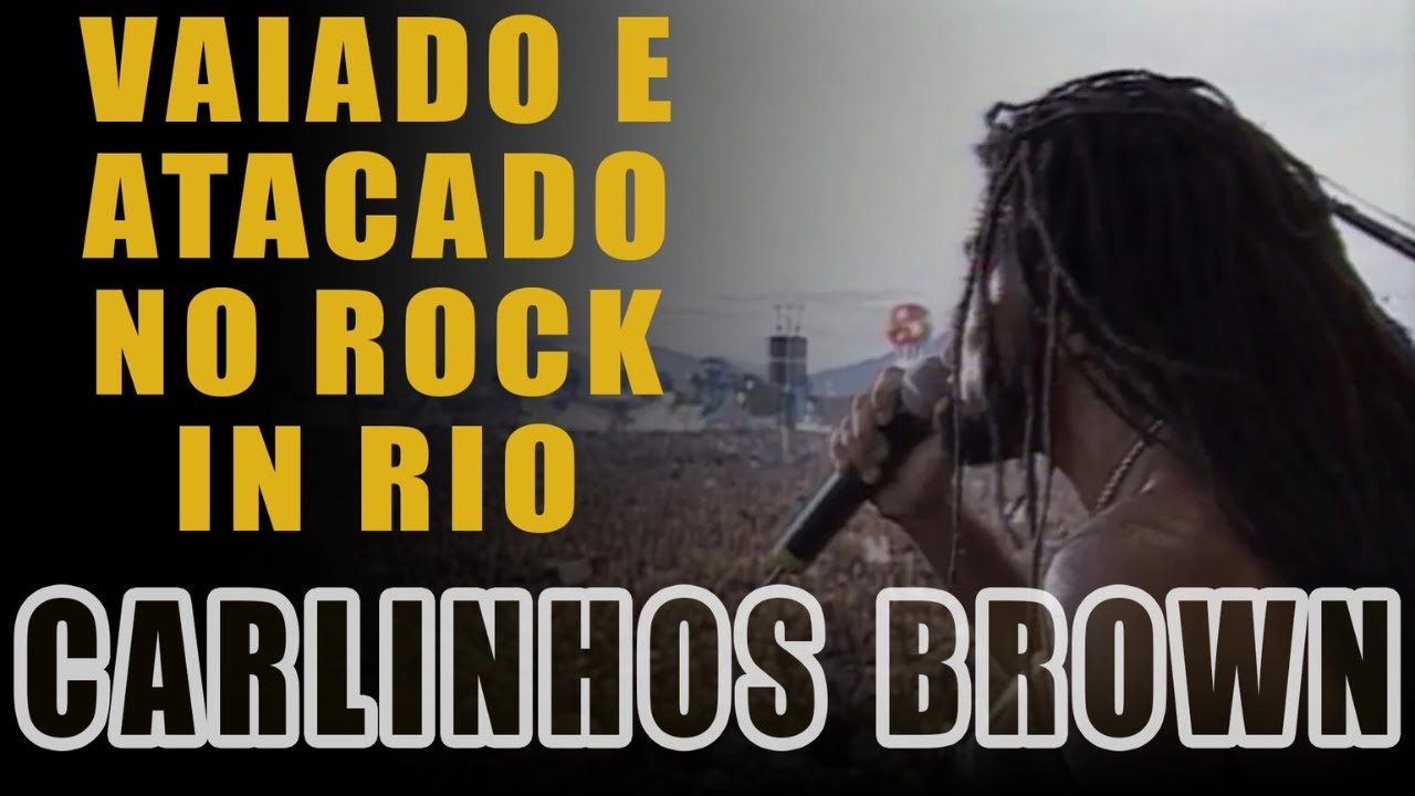 CARLINHOS BROWN ATACADO NO ROCK IN RIO: AS GARRAFADAS NO FESTIVAL DE 2001