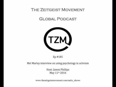 TZM global radio: Ep 185 Mel Marley interview on using psychology in activism
