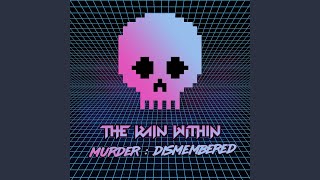 Video thumbnail of "The Rain Within - Murder"