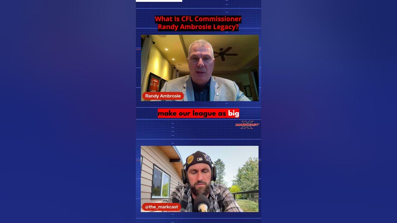 what-does-cfl-commissioner-randy-ambrosie-want-his-legacy-to-be-youtube