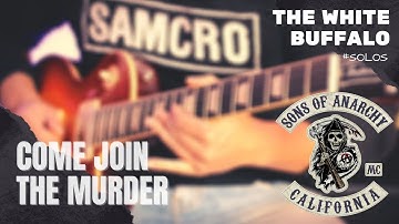 #3 - Come Join The Murder - The White Buffalo (#Solos)