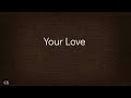 Your Love - Juris (lyrics)