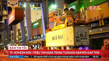 TP.HCM đón hơn 1 triệu tấn hàng trong tuần đầu năm mới Giáp Thìn