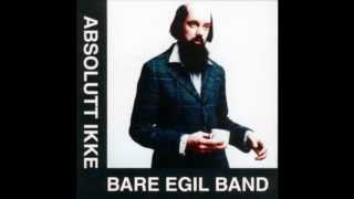 Video thumbnail of "Bare Egil Band - Asfalt"