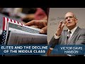 Elites and the Decline of Middle Class | Victor Davis Hanson | #CLIP