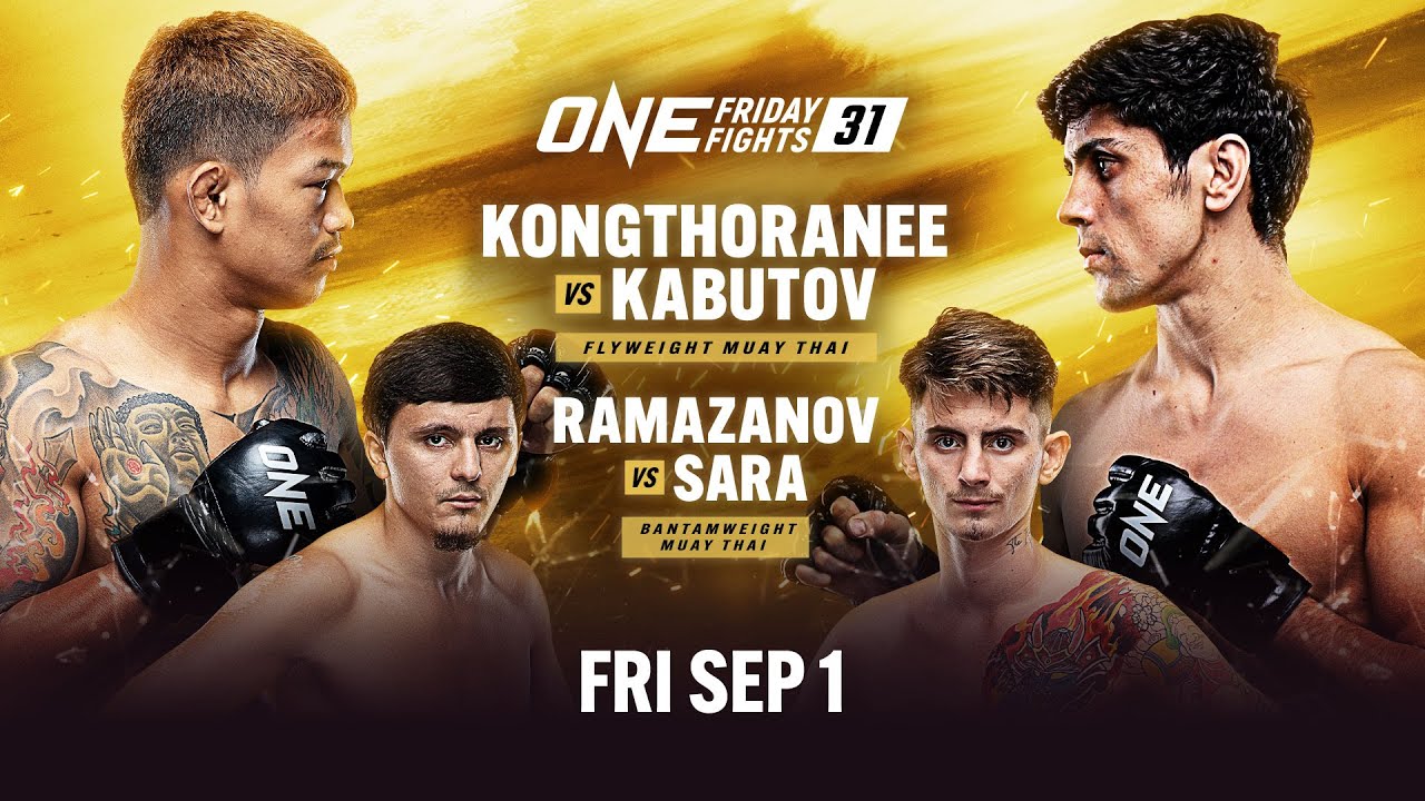  Live In HD ONE Friday Fights 31 Kongthoranee vs Kabutov