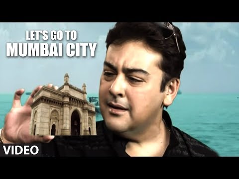 Let'S Go To Mumbai City (Full Video Song) - Ek Ladki Deewani Si | Adnan Sami