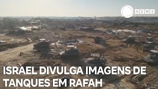 Israel divulga imagens de tanques entrando em Rafah, no sul da Faixa de Gaza