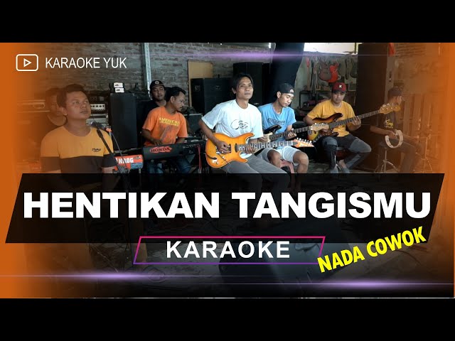 HENTIKAN TANGISMU NADA COWOK PRIA KARAOKE class=