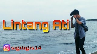 Lintang Ati - (Story Video)