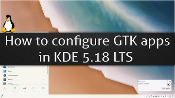 "How to configure GTK apps in KDE 5.18 LTS"