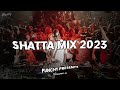Shatta mix 2023 i 4 i shattating afroragga dancehall
