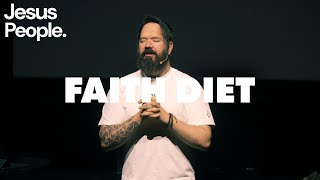 Faith Diet | Antwan Cronje | Sun 9am Service