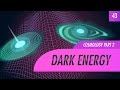 Dark Energy, Cosmology part 2: Crash Course Astronomy 43