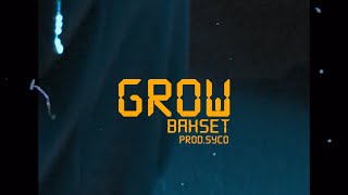 Grow - Bahset (Official Video)