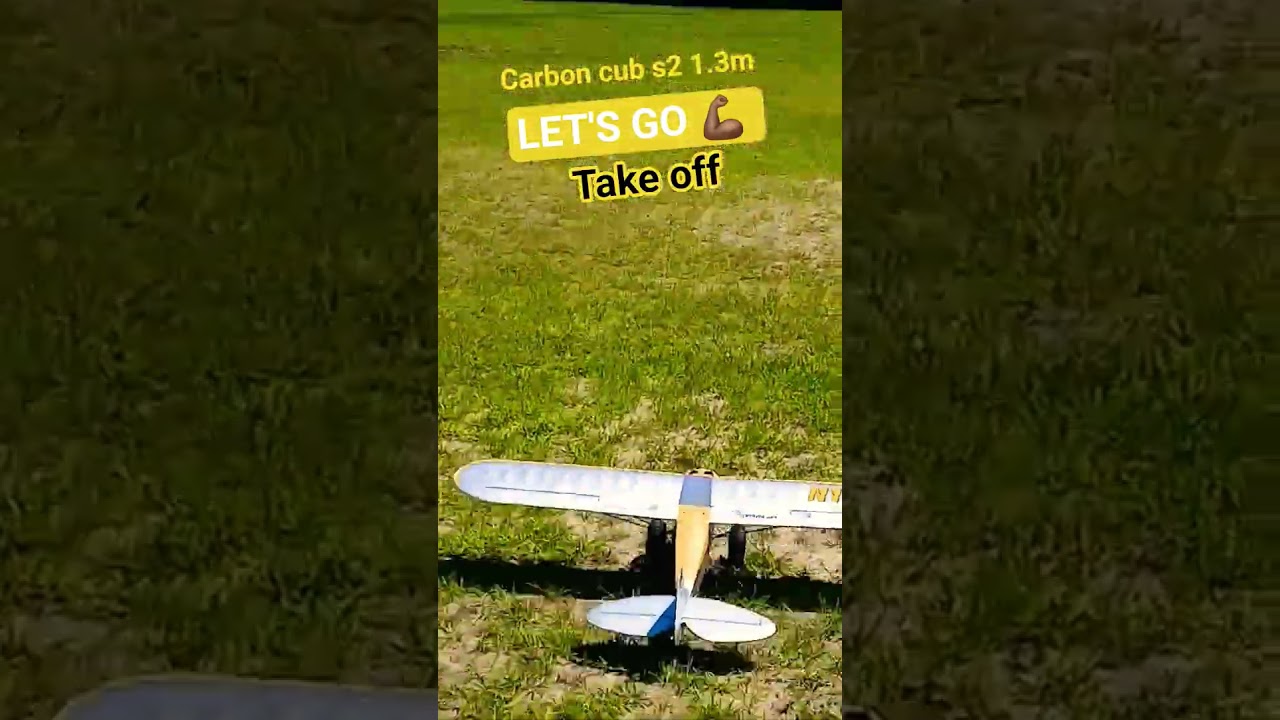 Taking off with the CARBON CUB S2 1.3M 