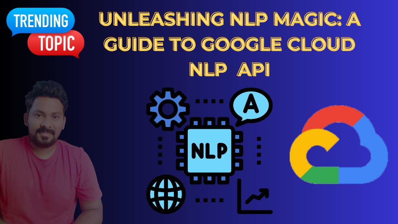 Google Cloud NLP in Action: Analyzing Text with Natural Language Processing