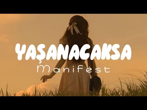 Yaşanacaksa Manifest Lyrics Video