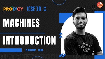 Machines Introduction | ICSE Class 10 Physics Solutions | ICSE🔥Prodigy | Vedantu 9th & 10th English