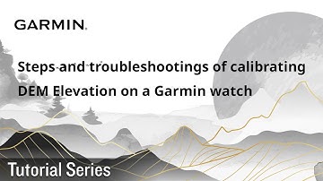 Tutorial – Steps and troubleshootings of calibrating DEM Elevation on a Garmin watch