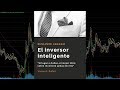 El inversor inteligente de Benjamin Graham Warren E  Buffett