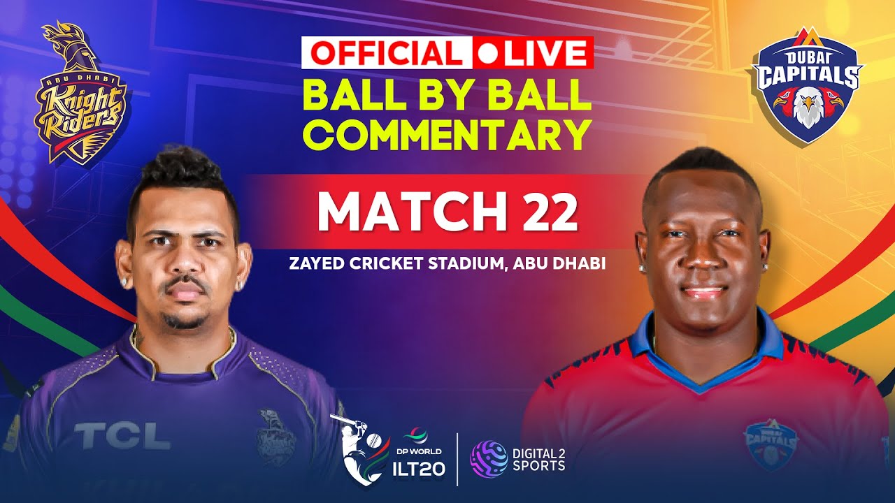 LIVE Match -22 Knight Riders vs Dubai Capitals OFFICIAL Ball-by-Ball Commentary #ilt20