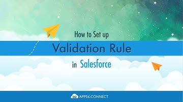 How to Set up Validation Rule in Salesforce