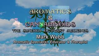 Mark Webb, Aromatic Specialist, Educator & Therapist