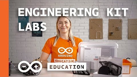 Arduino Engineering Kit Rev 2: Bring Project-Based Learning (and Fun!) to Your Engineering Lab