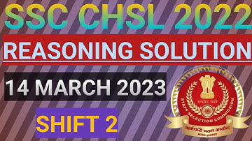 SSC CHSL 14 MARCH 2023 SHIFT 2 REASONING SOLUTION