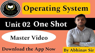 Operating System II One Shot Unit 2 || Clear All Doubts By Abhinav Sir