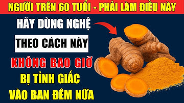 NGƯỜI CAO TUỔI: Không ngủ được suốt đêm? Dùng nghệ theo cách này để có giấc ngủ sâu chỉ sau vài đêm!