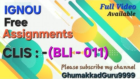 IGNOU CLIS BLII -011  Solved Assignment free #clis #ignouassignment  #study #ignou #library #free