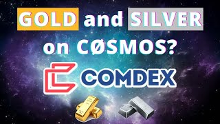 What is COMDEX? COMMODITIES Coming to CØSMOS?