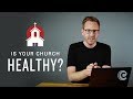 How Do You Know if Your Church is Healthy?