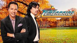 Lo Mejor de Los Temerarios - Mix Grandes Éxitos Románticas de Los Temerarios